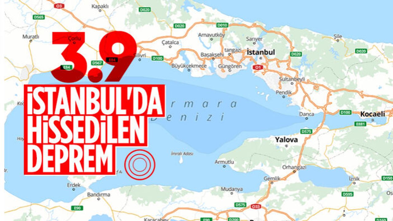 Marmara Denizi'nde 3.9 büyüklüğünde deprem! İstanbul'da hissedildi