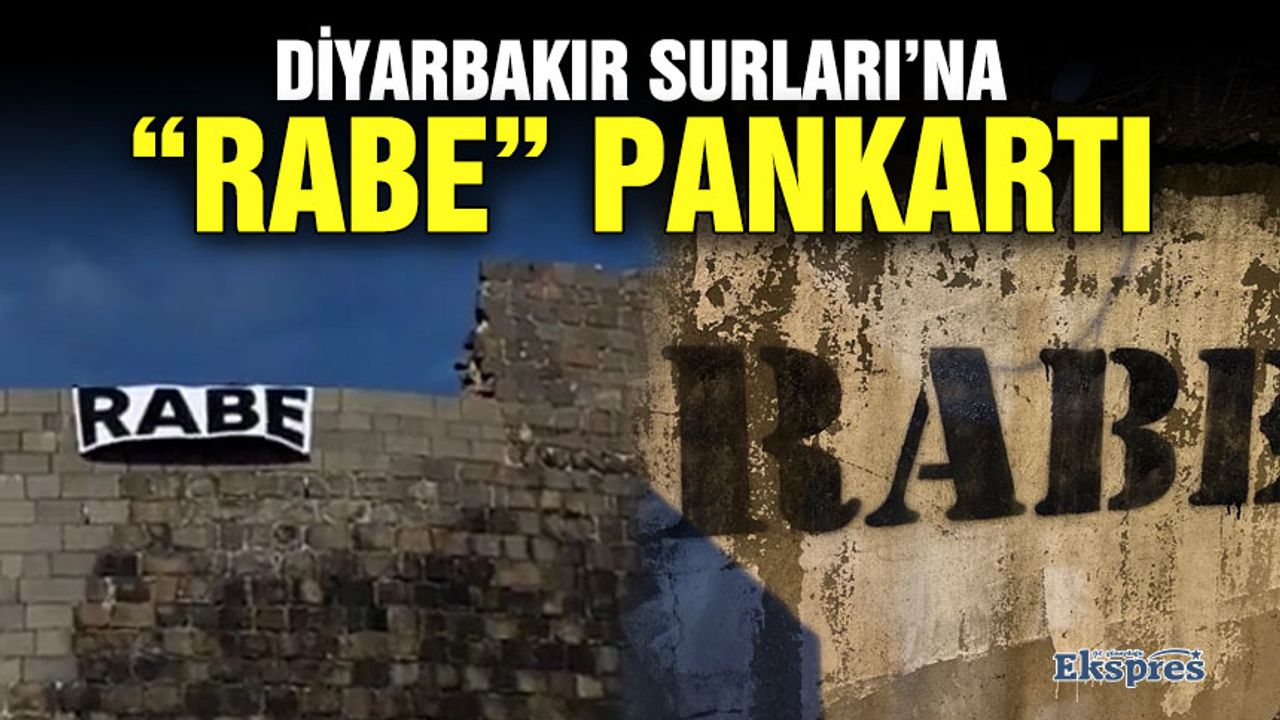 Diyarbakır Surları’na “Rabe” pankartı