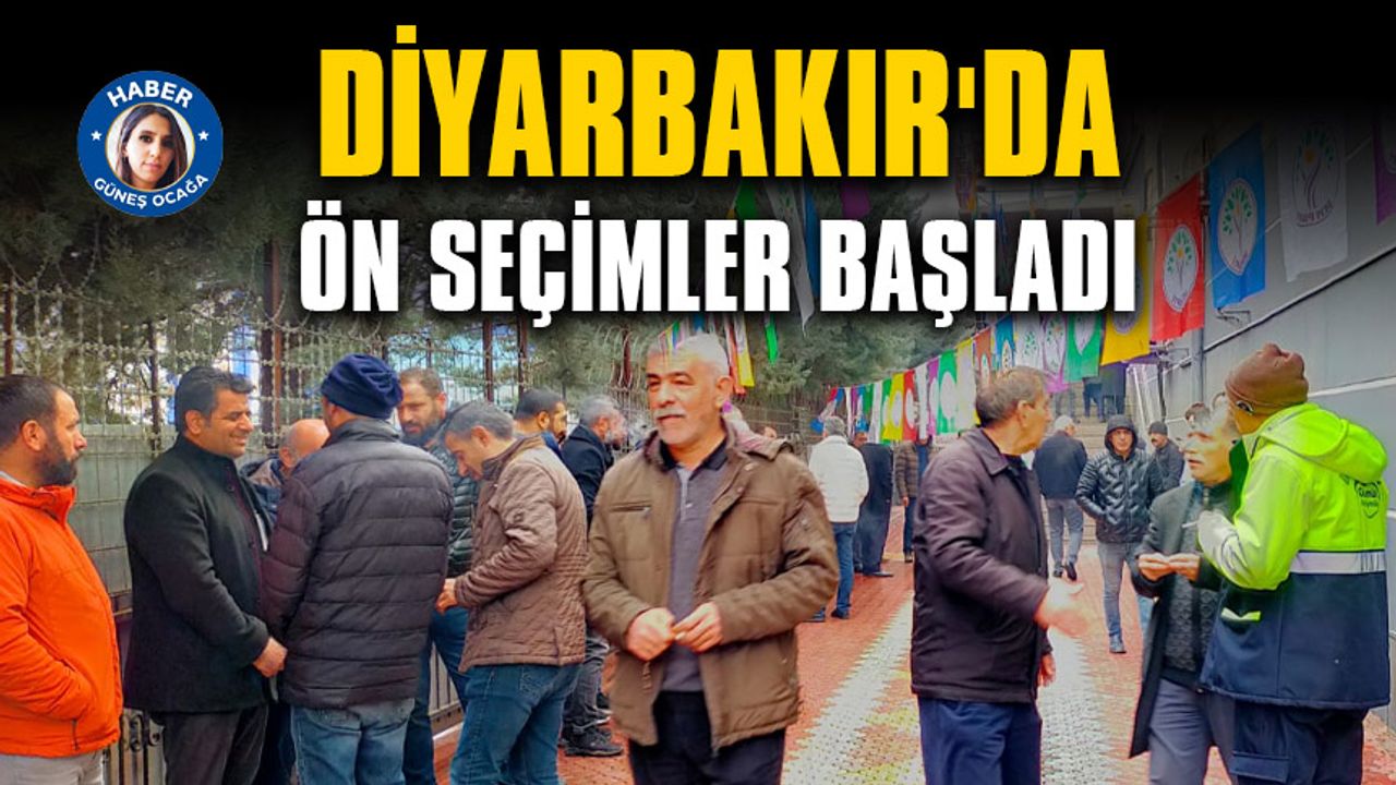 Diyarbakır'da ön seçimler başladı