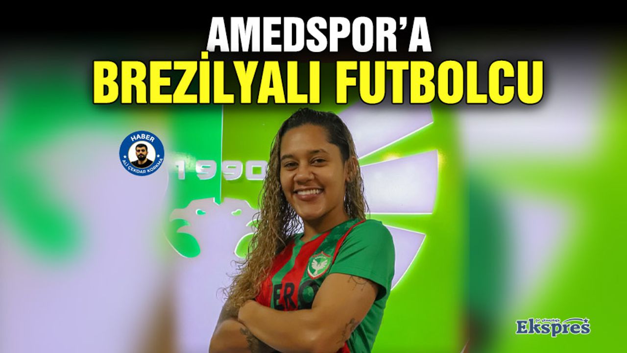 Amedspor’a Brezilyalı futbolcu