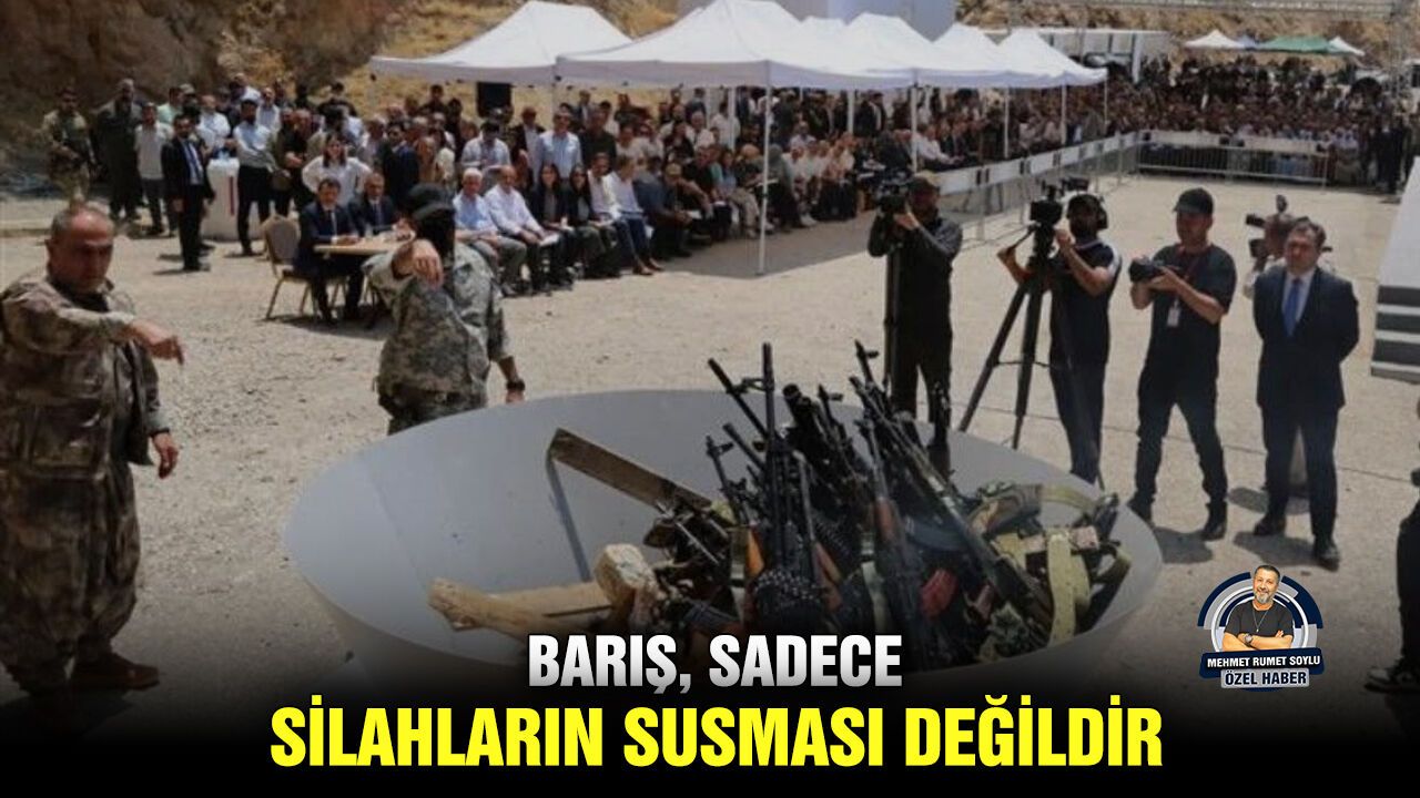 Barış, sadece silahların susması değildir