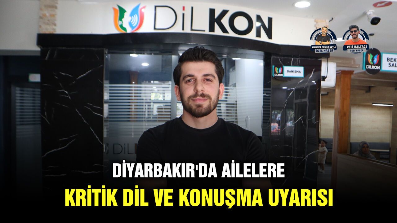 Diyarbakır'da ailelere kritik dil ve konuşma uyarısı