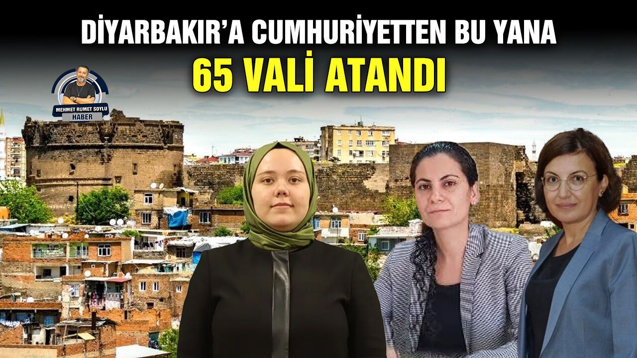 Diyarbakır'a Cumhuriyet'ten bu yana 65 vali atandı