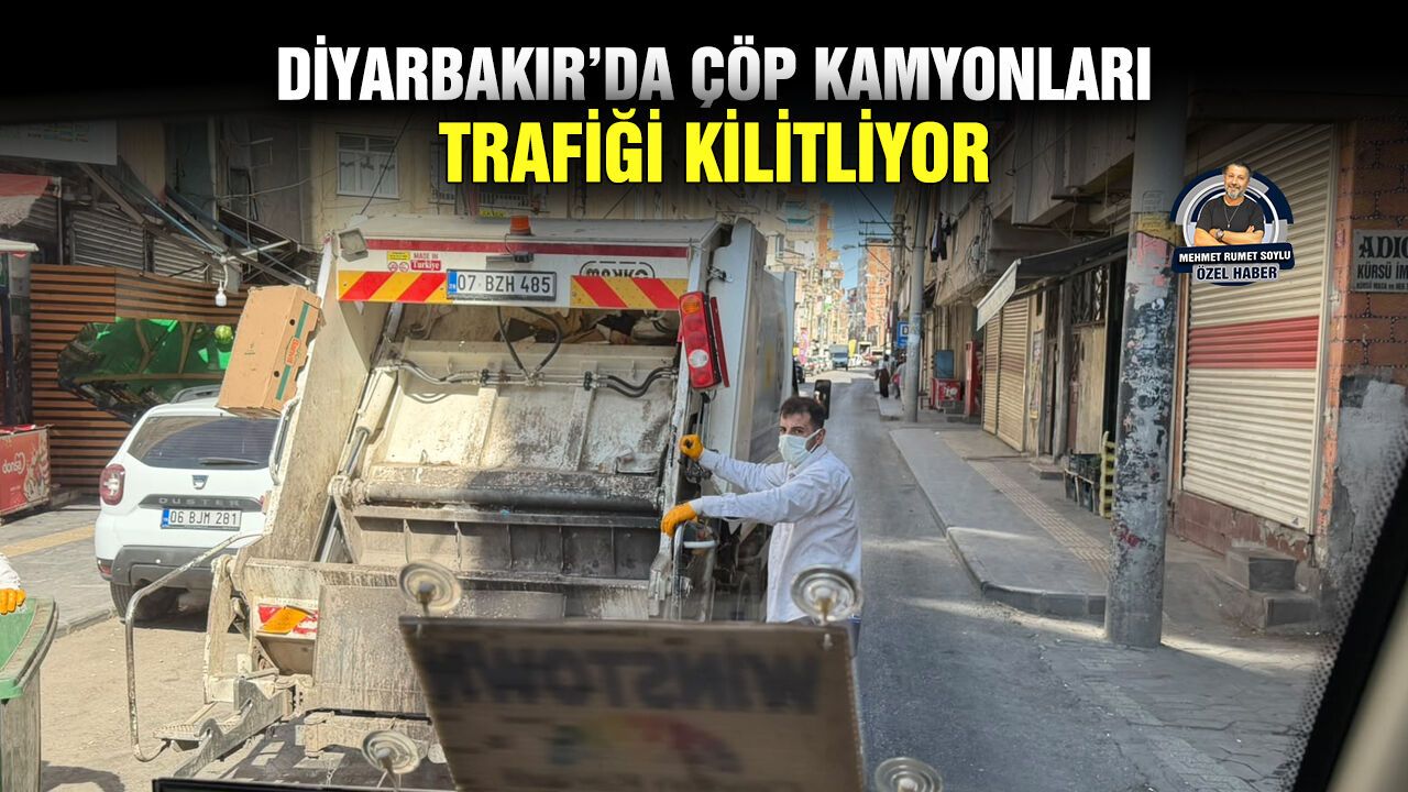 Diyarbakır'da çöp kamyonları trafiği kilitliyor