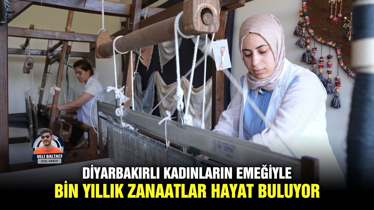 Diyarbakırlı kadınların emeğiyle bin yıllık zanaatlar hayat buluyor
