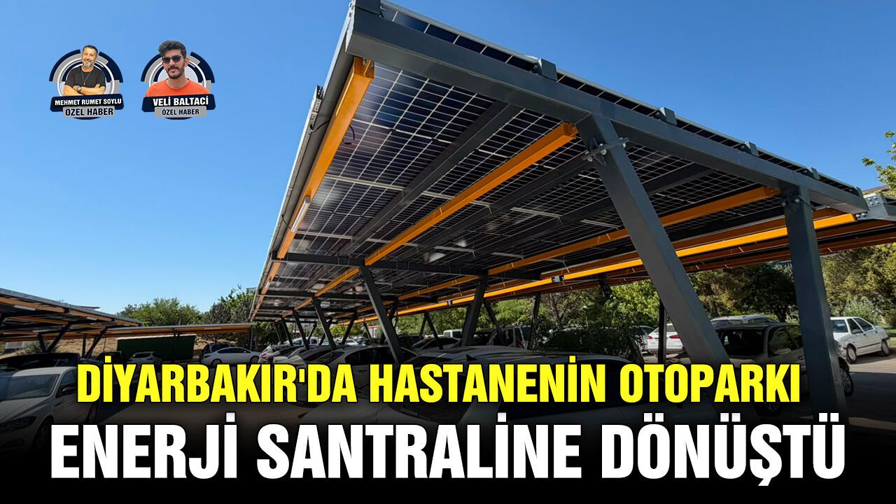Diyarbakır'da hastanenin otoparkı enerji santraline dönüştü