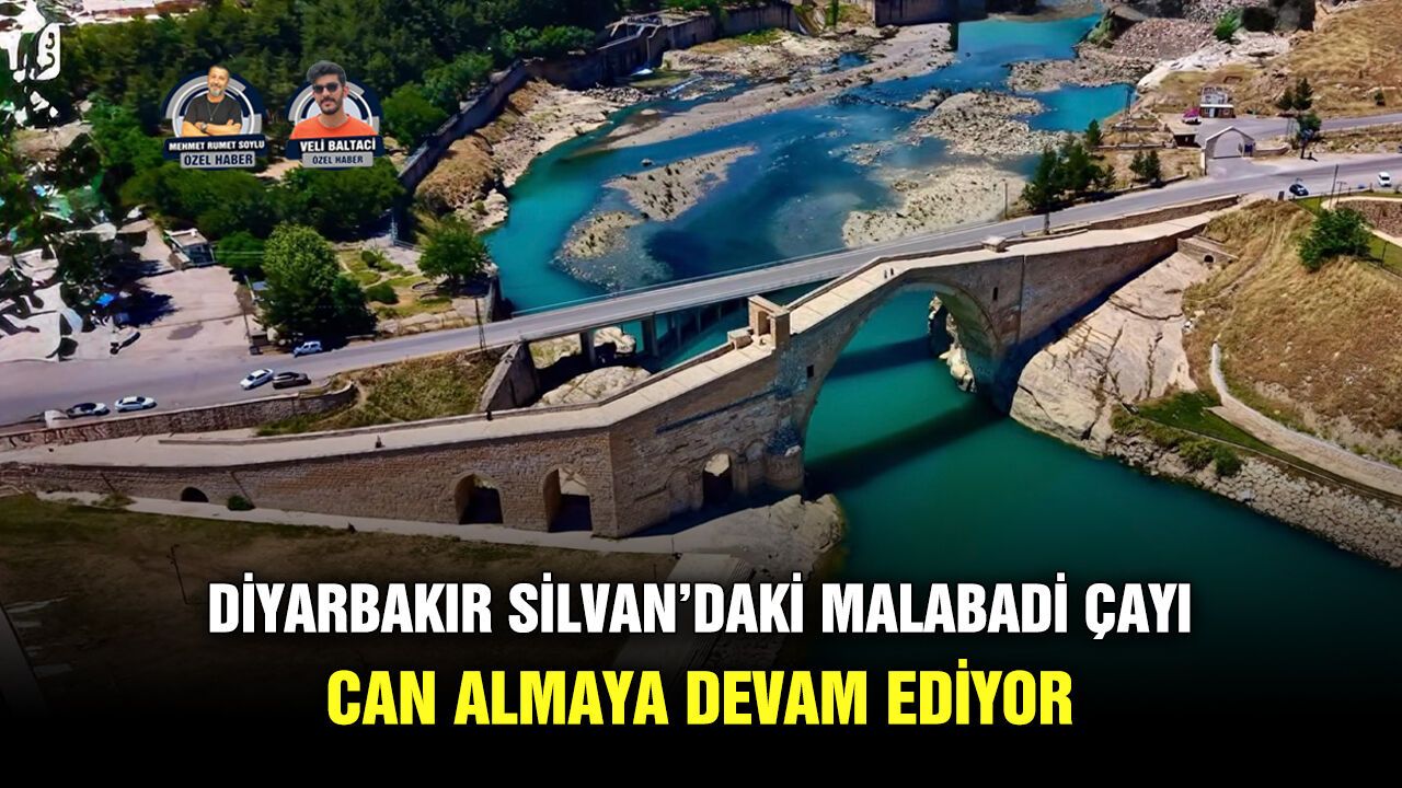 Diyarbakır Silvan’daki Malabadi Çayı can almaya devam ediyor