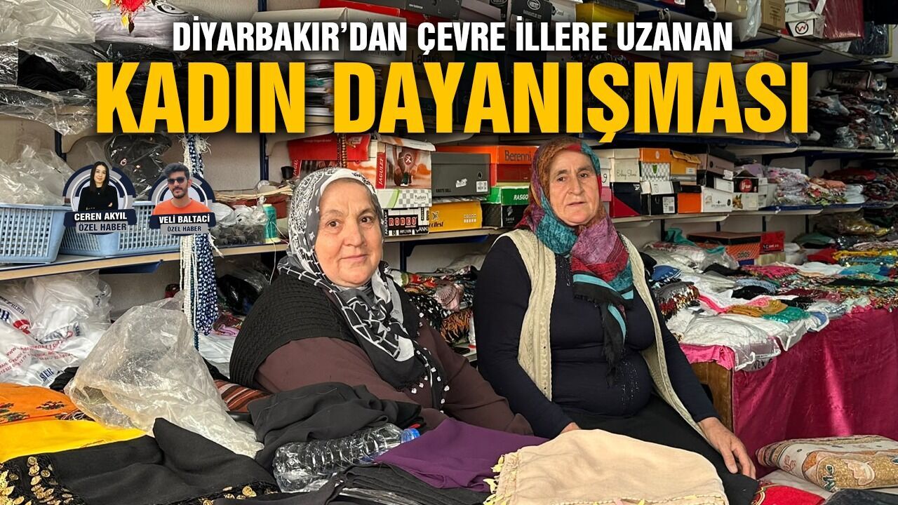 Diyarbakır'dan çevre illere uzanan kadın dayanışması