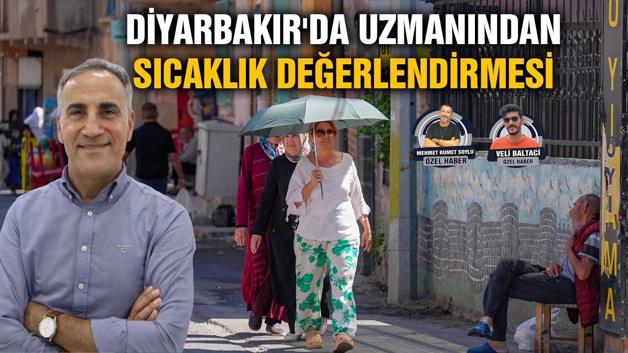 Uzman sıcaklıkları değerlendirdi