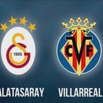 Galatasaray - Villarreal maçı ne zaman, saat kaçta? Hangi kanalda yayınlanacak?