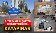 Diyarbakır’ın çöpten geçilmeyen ilçesi: KAYAPINAR