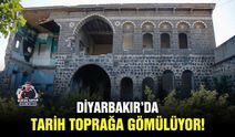 Diyarbakır’da tarih toprağa gömülüyor!