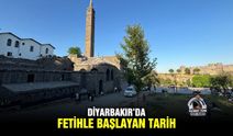 Diyarbakır’da, fetihle başlayan tarih