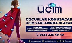 UCİM, ikinci önleme merkezini Konya'da açıyor