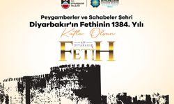 Diyarbakır Fethi’nin 1384’üncü yıl dönümü kutlanacak