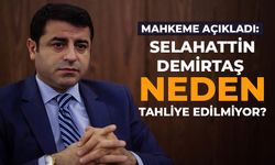 Mahkeme açıkladı: Selahattin Demirtaş neden tahliye edilmiyor?