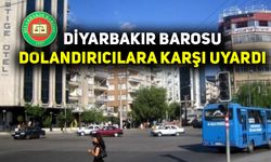 Diyarbakır Barosu, dolandırıcılara karşı uyardı