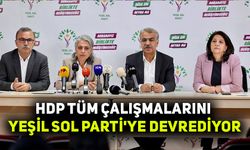 HDP tüm çalışmalarını Yeşil Sol Parti'ye devrediyor