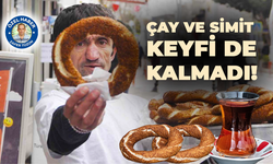 ÇAY VE SİMİT KEYFİ DE ZAMLANDI!