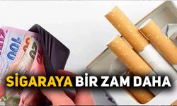 Sigaraya bir zam daha