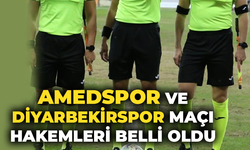Amedspor ve Diyarbekirspor maçlarının hakemleri belli oldu