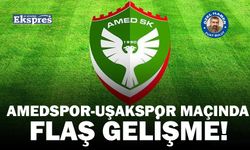 Amedspor-Uşakspor maçında flaş gelişme!