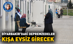 Diyarbakır’daki depremzedeler kışa evsiz girecek