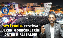 SP’li Ergin: Festival ülkenin gerçeklerini örten kirli şaldır