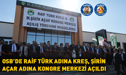 OSB’de Raif Türk adına kreş, Şirin Açar adına kongre merkezi açıldı