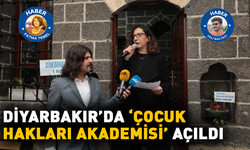 Diyarbakır’da ‘Çocuk Hakları Akademisi’ açıldı
