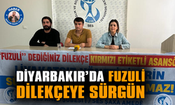Diyarbakır’da fuzuli dilekçeye sürgün