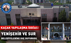Yenişehir ve Sur belediyelerine suç duyurusu