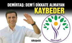 Demirtaş: DEM’i dikkate almayan kaybeder