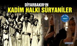 Diyarbakır'ın kadim halkı Süryaniler