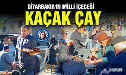 Diyarbakır'ın milli içeceği: Kaçak Çay