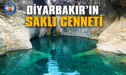 Diyarbakır’ın Saklı Cenneti