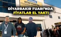 Diyarbakır Fuarı’nda fiyatlar el yaktı