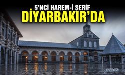 5’nci Harem-i Şerif Diyarbakır’da