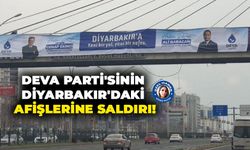 DEVA Parti'sinin Diyarbakır'daki afişlerine saldırı!