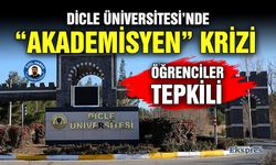 Dicle Üniversitesi’nde “akademisyen” krizi