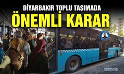 Diyarbakır toplu taşımada önemli karar