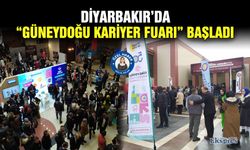 Diyarbakır’da “Güneydoğu Kariyer Fuarı” başladı