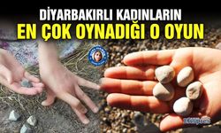 Diyarbakırlı kadınların en çok oynadığı o oyun