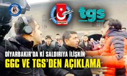 Diyarbakır’da ki saldırıya ilişkin GGC ve TGS’den açıklama