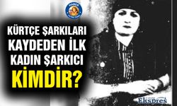 Kürtçe şarkıları kaydeden ilk kadın şarkıcı kimdir?