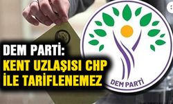 DEM Parti: Kent uzlaşısı CHP ile tariflenemez