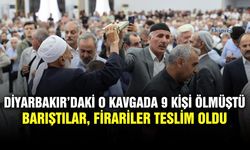 Diyarbakır’daki o kavgada 9 kişi ölmüştü Barıştılar, firariler teslim oldu