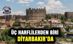 Üç harflilerden biri Diyarbakır’da