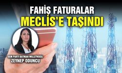 Fahiş faturalar Meclis’e taşındı