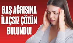 Baş ağrısına ilaçsız çözüm bulundu! Yüzyıllardır bu yöntem uygulanıyor
